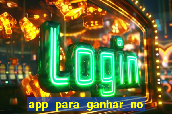 app para ganhar no jogo do tigre